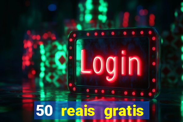 50 reais gratis para apostar